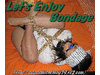 Let's Enjoy Bondage
